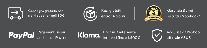 Consegna gratuita, resi gratuiti, garanzia 3 anni, PayPal, Klarna, eShop ufficiale ASUS