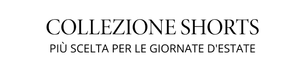 Collezione shorts