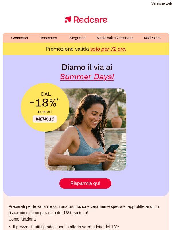 Summer Days: a partire dal -18% su tutto, scopri subito la promozione per te!