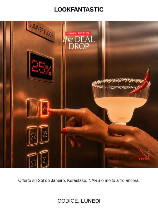 The Deal Drop | 25% di sconto