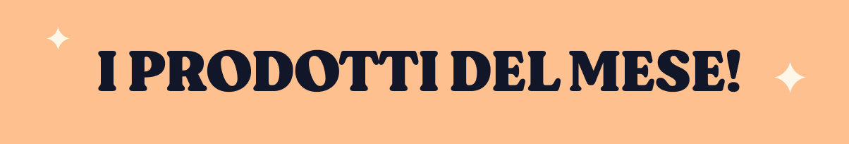 Banner reading 'I prodotti del mese!' (Products of the Month) in bold navy text on a peach background with small sparkle icons