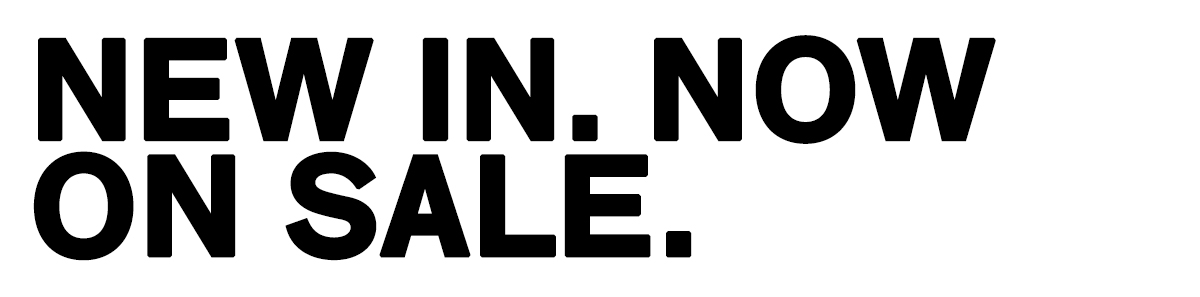 Bold black text on white background reading "NEW IN. NOW ON SALE." announcing new arrivals are now on sale