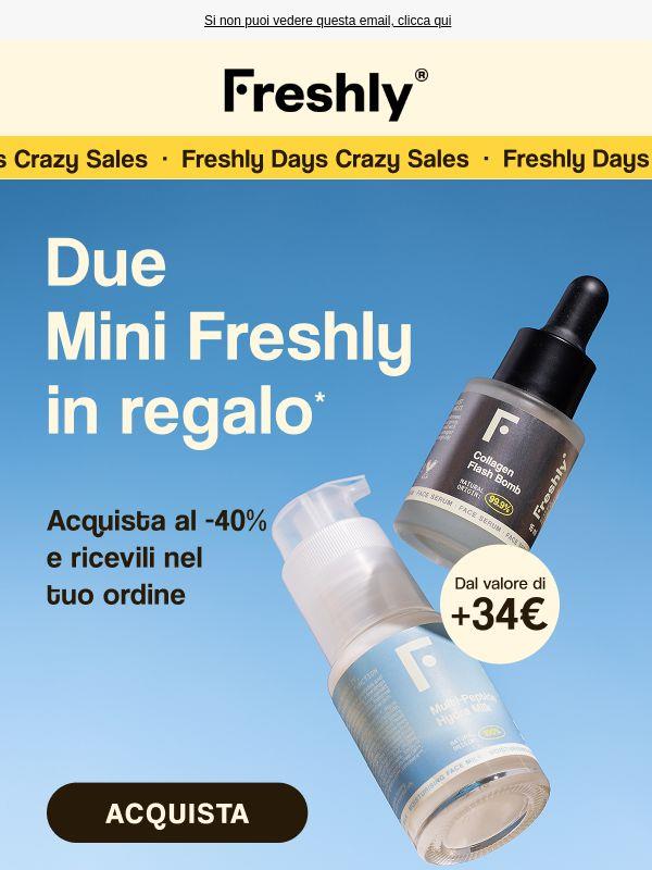 Due Freshly in regalo 😍 Inizia ora!