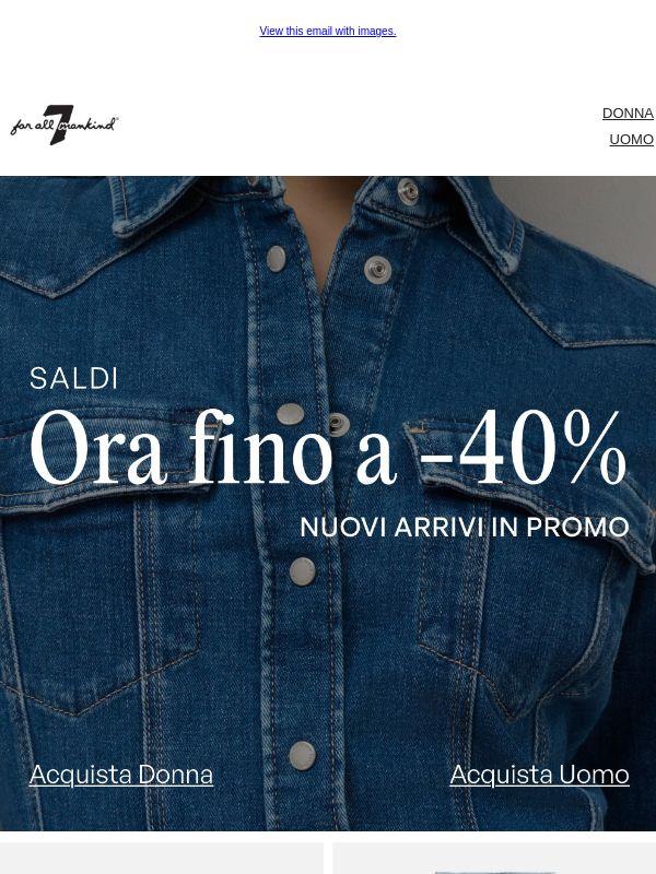 SALDI | Compra subito con il 40% di sconto