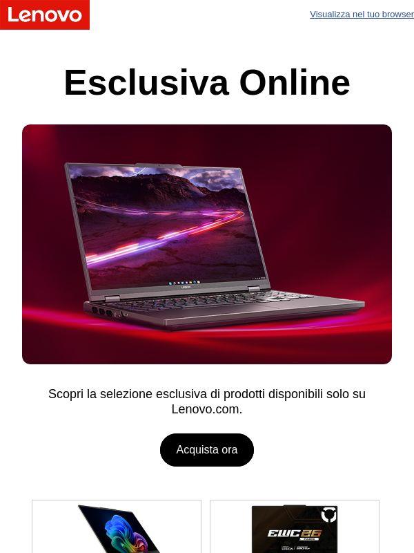 Acquista dispositivi esclusivi disponibili solo su Lenovo.com.