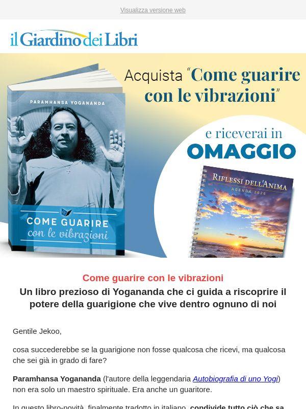 🧘 Paramhansa Yogananda: Come guarire con le Vibrazioni