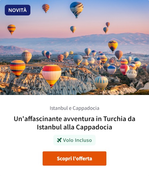Un'affascinante avventura in Turchia da Istanbul alla Cappadocia