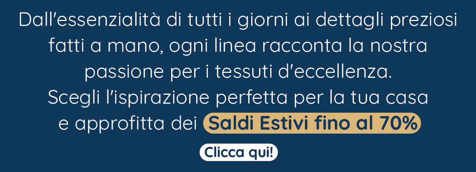 SCOPRI I SALDI ESTIVI FINO AL 70%