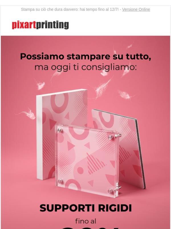 Stampiamo su tutto, ma i supporti rigidi fino al -20%?