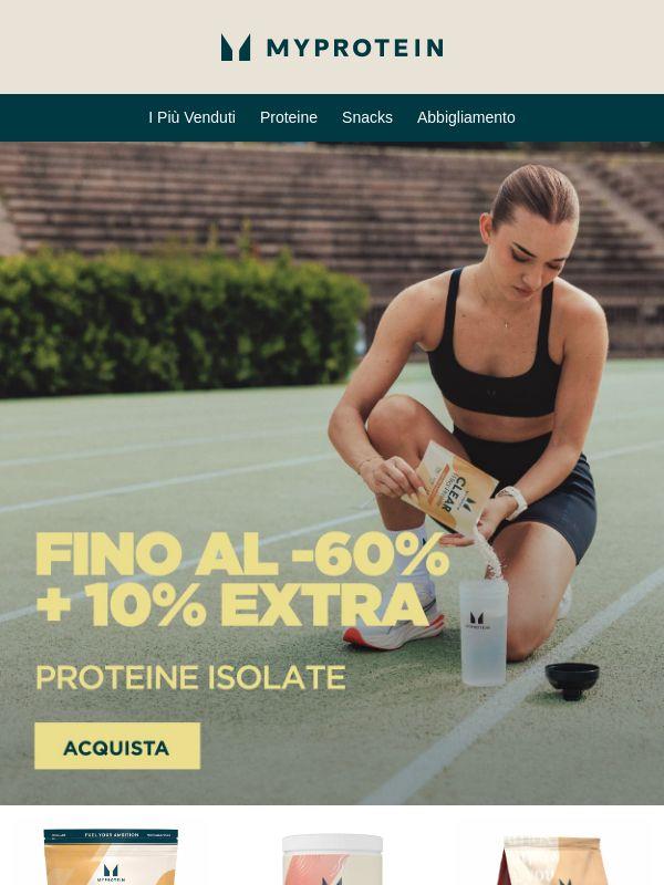 Proteine Isolate 🔥 fino al -60% + 10% Extra