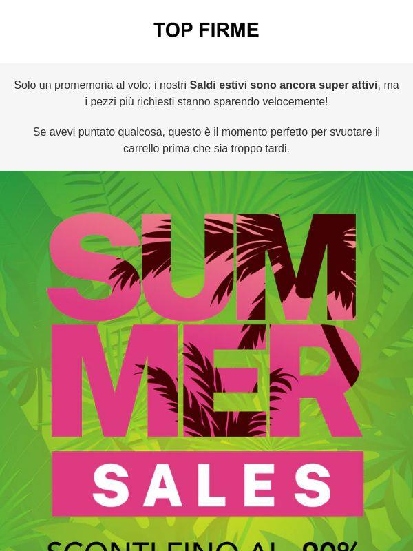 i Saldi sono ancora attivi! sconti fino al -90%