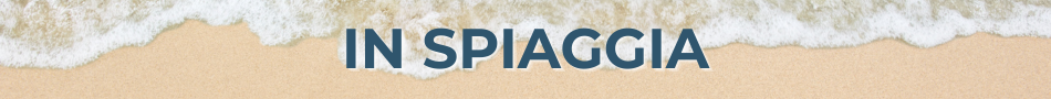 IN SPIAGGIA