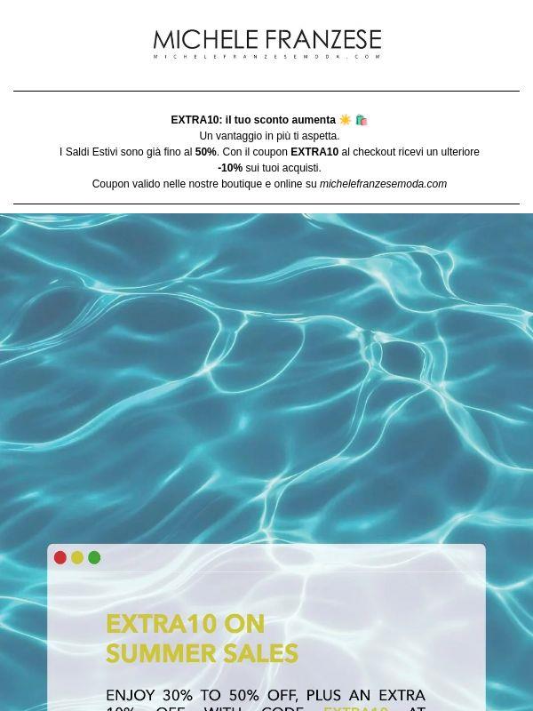 EXTRA10: il tuo sconto aumenta 🛍️