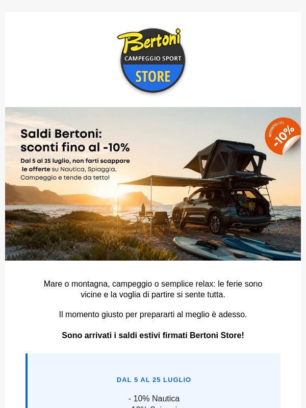 Fino al -10% per iniziare l'estate: scopri i Saldi Bertoni 🌊