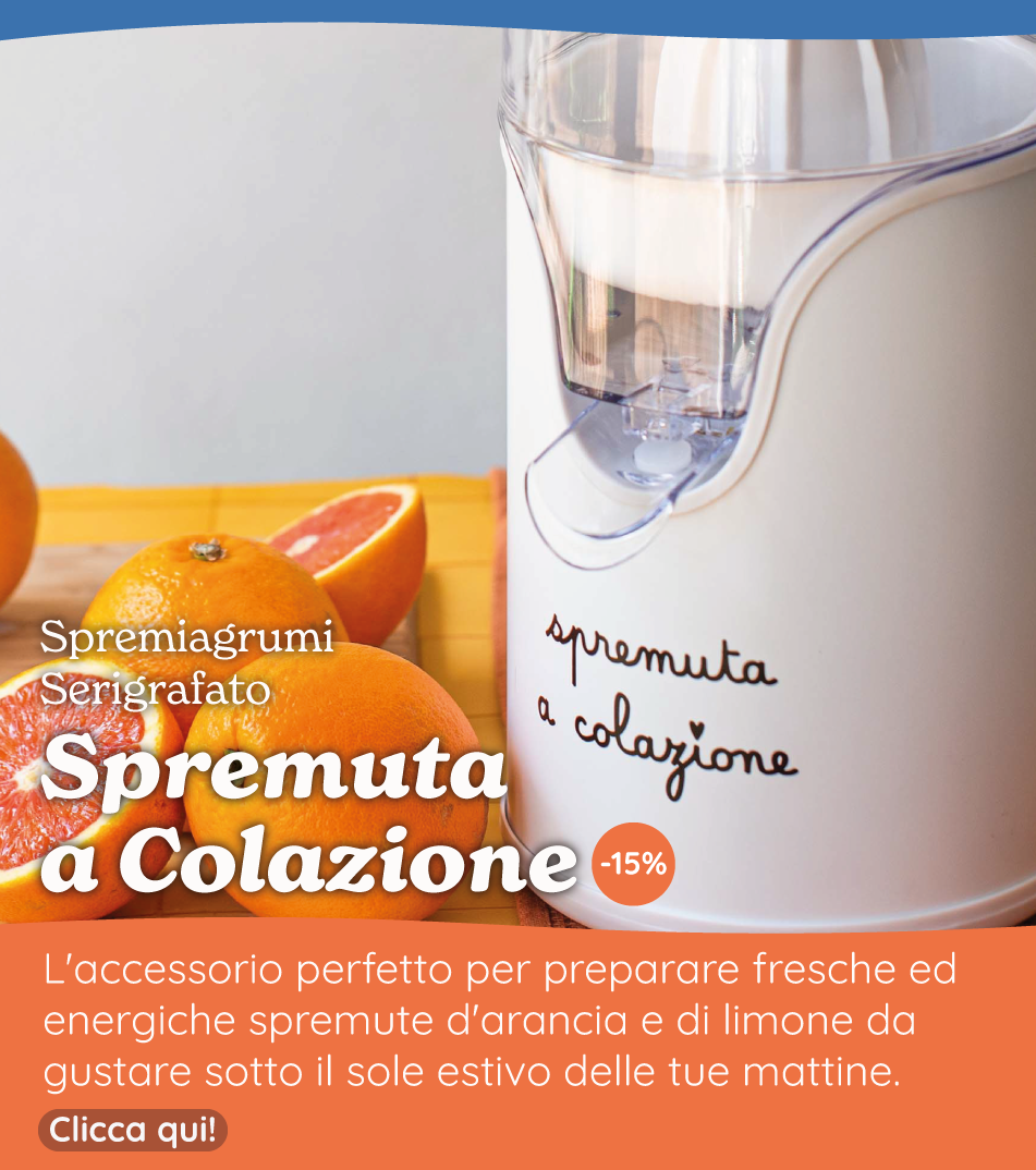 Spremiagrumi Serigrafato - Spremuta a Colazione