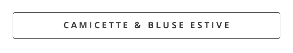 Camicette & bluse estive