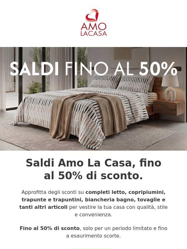 Fino al 50% di sconto, Saldi Amo La Casa