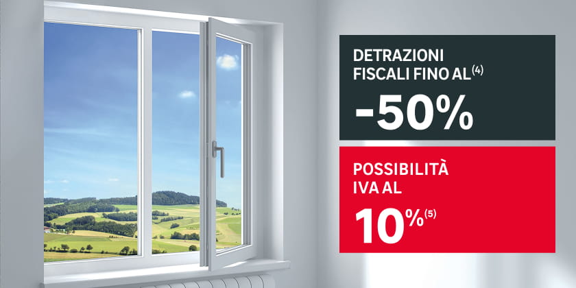 Detrazioni fiscali fino al -50%. Possibilit&agrave; iva al 10%
