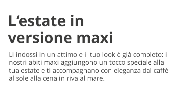 L'estate in versione maxi