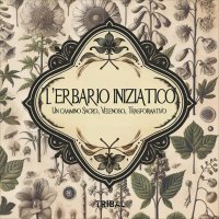 L'Erbario Iniziatico