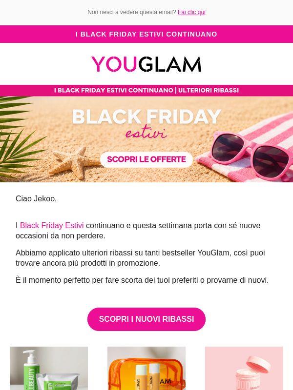 I Black Friday Estivi continuano ☀️