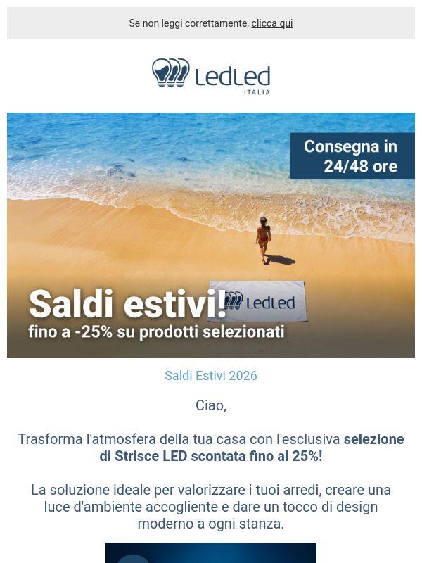 ! Illumina i tuoi spazi – Fino al 25% di sconto su Strisce LED