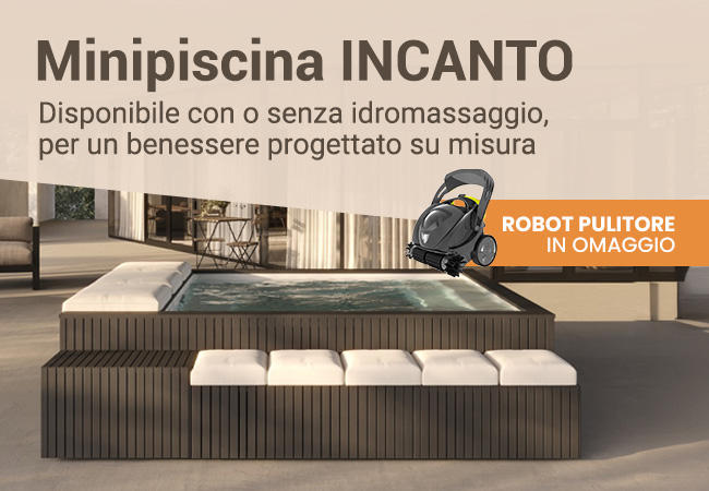Minipiscina Incanto, con o senza idromassaggio. Con robot omaggio