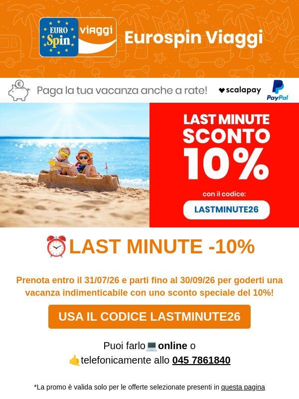 ⏰Vacanze LAST MINUTE con sconto del 10%!🛫