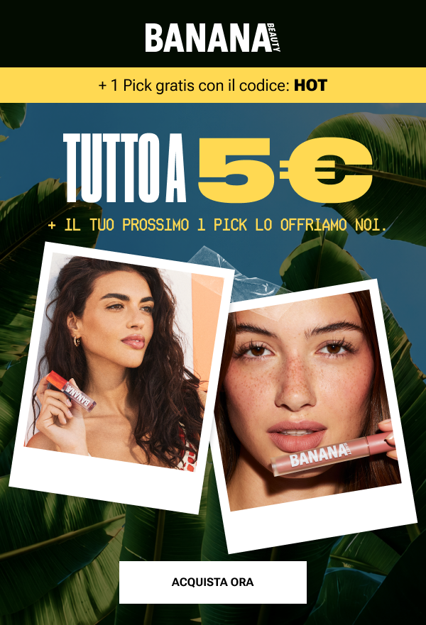 Banner community Banana Beauty: le Banana Girls ricevono un Pick on us con il codice HOT.