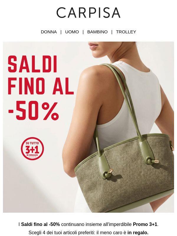Continuano i Saldi fino al -50% + Promo 3+1! 🔥