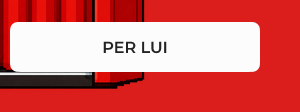 PER LUI
