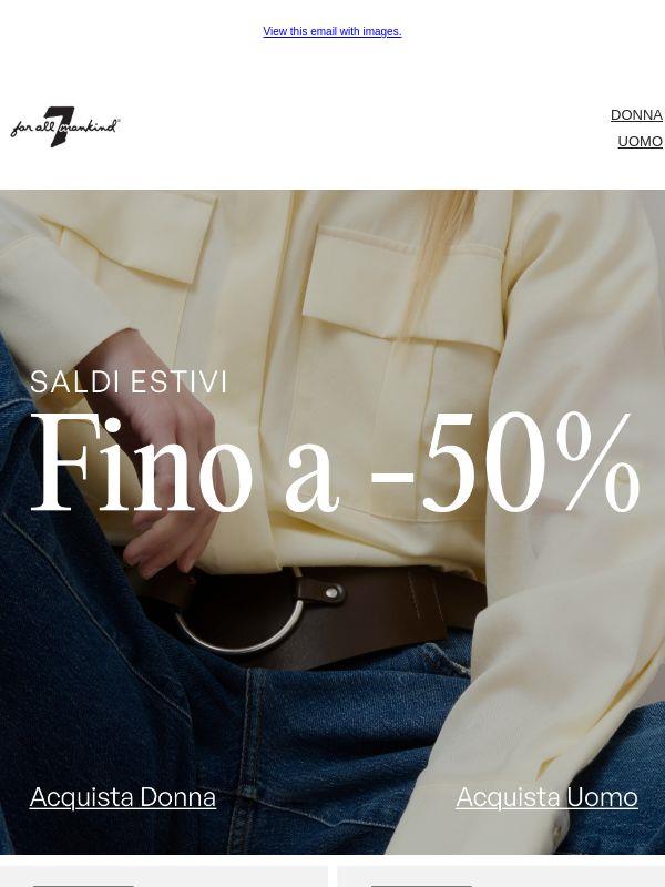 Saldi | Fino al 50% di sconto