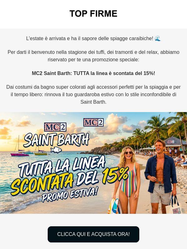 🏝️ Portati il mare addosso: -15% su tutta la linea MC2 Saint Barth!