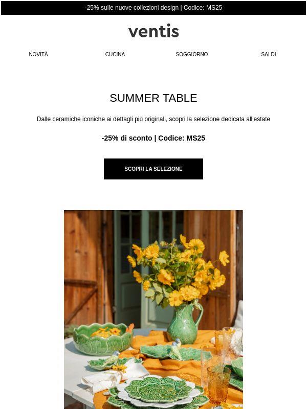 Summer Table: -25% sulla selezione