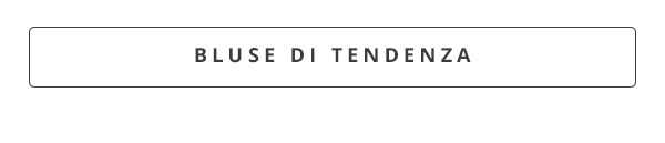 Bluse di tendenza