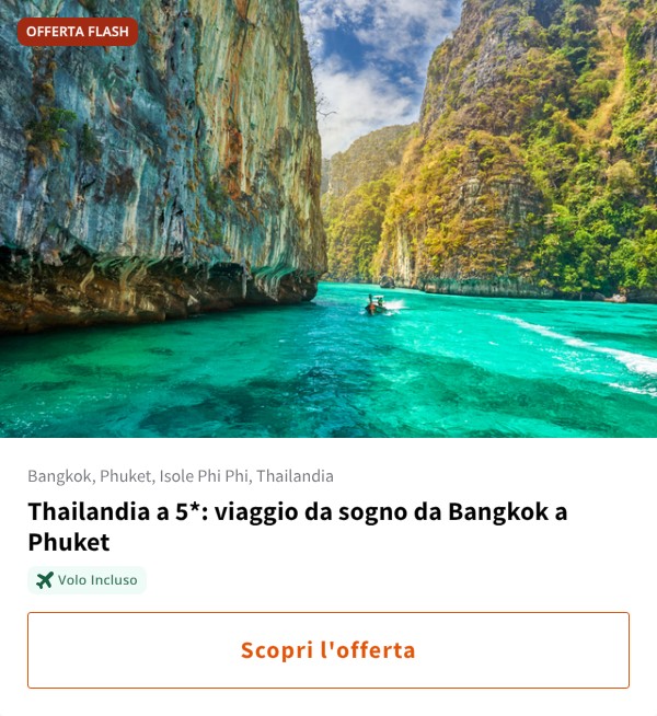 Thailandia a 5*: viaggio da sogno da Bangkok a Phuket