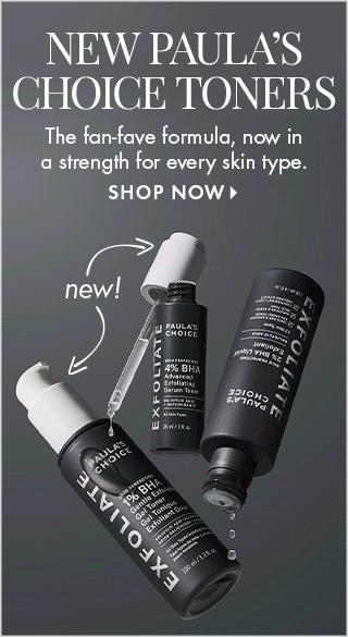 New Paula's Choice Toners