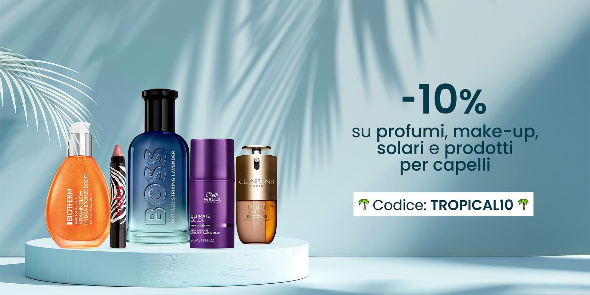 🌴 -10% su profumi, make-up, solari e prodotti per capelli!