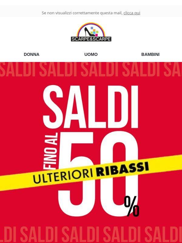 ULTERIORI RIBASSI 🔥 Ti aspettiamo in store e online!