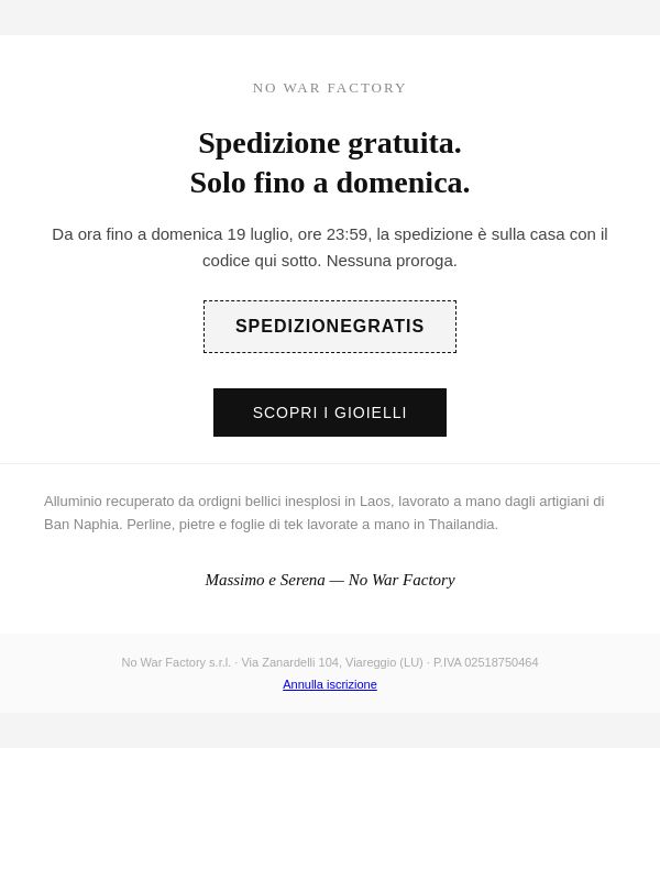 Spedizione gratuita solo fino a domenica
