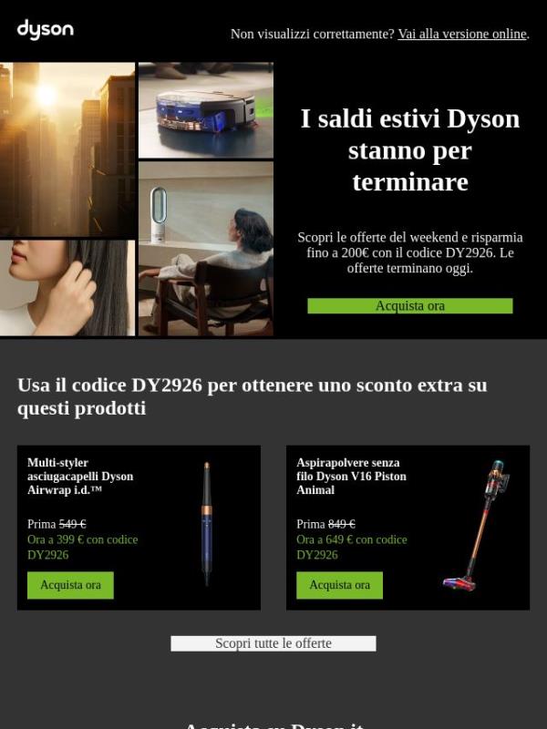 I saldi estivi Dyson terminano oggi