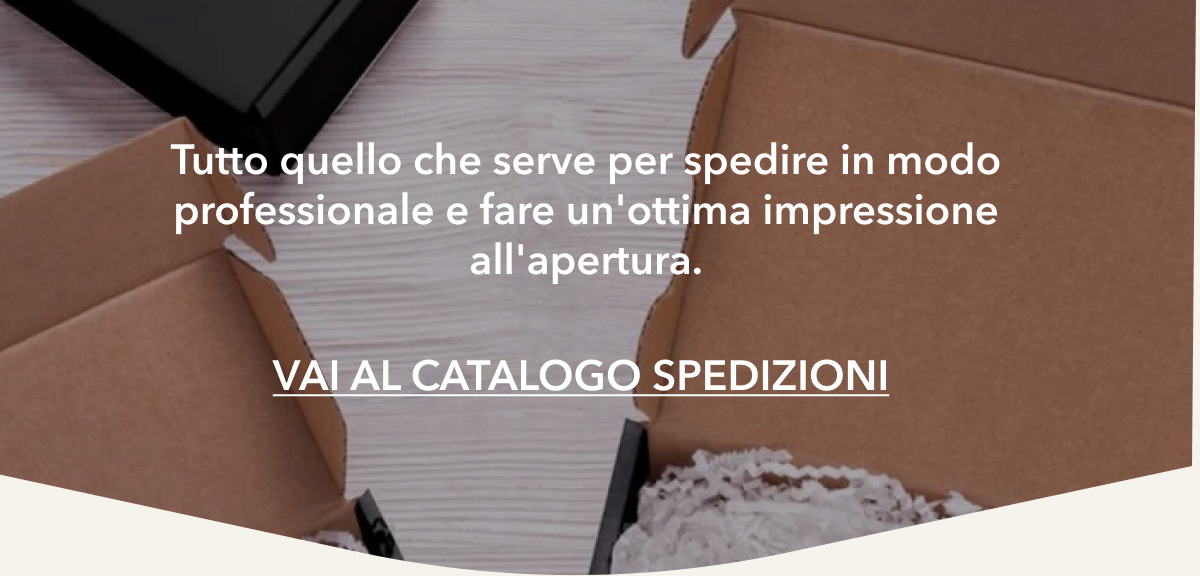 Vai al catalogo delle spedizioni.