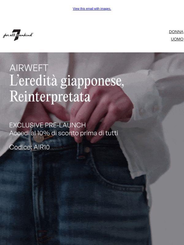 10% DI SCONTO SUL PRE-LANCIO ESCLUSIVO | Airweft Per Lei