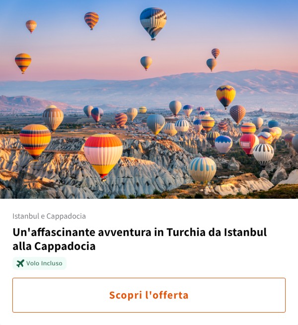 Un'affascinante avventura in Turchia da Istanbul alla Cappadocia