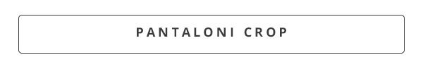 Pantaloni crop