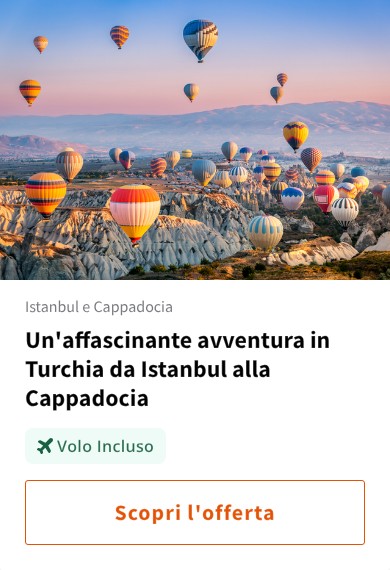 Un'affascinante avventura in Turchia da Istanbul alla Cappadocia