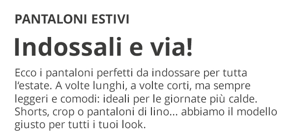 Pantaloni estivi