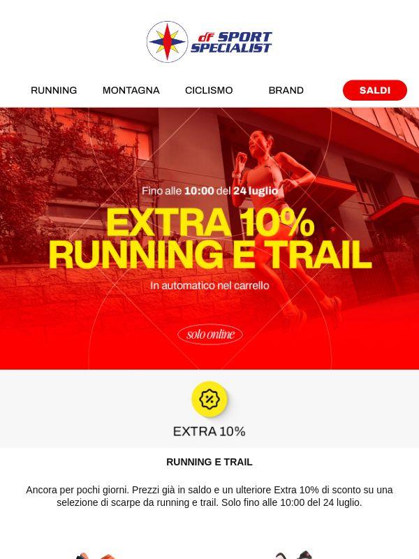 Ultimi giorni 🏃‍➡️ Extra 10%