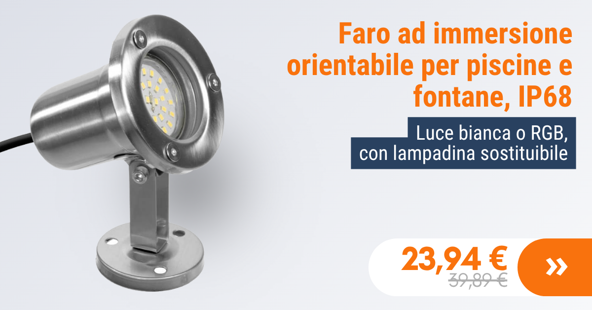 Faro ad immersione Orientabile per piscine e fontane, IP68