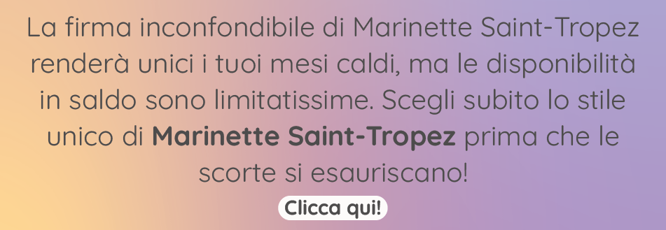 Approfitta subito dei SALDI ESTIVI